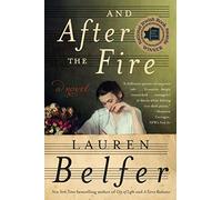 And After the Fire