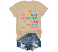 and All My Life You Have Been Faithful Shirt, Christian T Shirts for Women Khaki