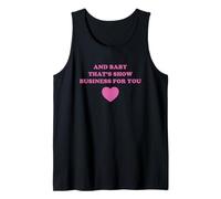 and Baby That’s Show Business for You Funny Heart Y2K 2000s Tank Top