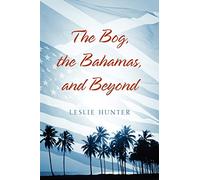 And Beyond the Bog, the Bahamas