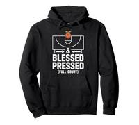 And Blessed Pressed Full Court Basketball Faith Pullover Hoodie