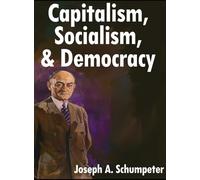 And Democracy Capitalism, Socialism: Third Edition