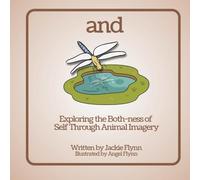 AND: Exploring the Both-ness of Self Through Animal Imagery