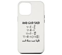 And God Said And There Was Light Maxwell Equations Physics Case for iPhone 12 Pro Max
