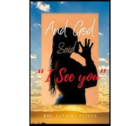 And God Said "I See You"