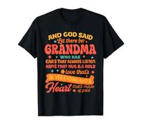 and God Said Let There Be Grandma Who Has Ears Always Listen T-Shirt