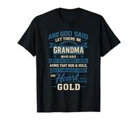 and God Said Let There Be Grandma Who Has Ears Always Listen T-Shirt