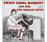 And Her New Orleans Music by Sweet Emma Barrett (1994) Audio CD