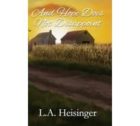 And Hope Does Not Disappoint