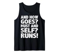 and How Goes Must and Self Runs Funny Denglish Saying Tank Top