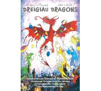 And I Hear Dragons/Ac Rwy’n Clywed Dreigiau