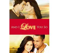 And I Love You So