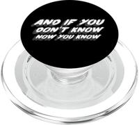 And If You Don't Know Now You Know | Song Lyric PopSockets PopGrip for MagSafe