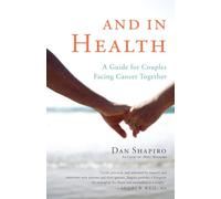And in Health: A Guide for Couples Facing Cancer Together