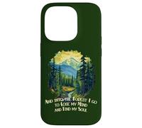 And Into the Forest I Go Nature Lover Mountain Hiking Case for iPhone 14 Pro