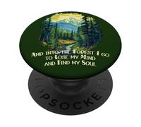 And Into the Forest I Go Nature Lover Mountain Hiking PopSockets Adhesive PopGrip