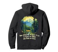 And Into the Forest I Go Nature Mountain Lover Woods Hiking Pullover Hoodie
