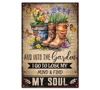 And into the Garden I Go to Lose My Mind & Find My Soul Vintage Gardening Metal Tin Sign Boots Flowers Tin Sign 8x12 Inch