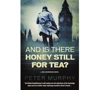 And Is There Honey Still For Tea? (Ben Schroeder): Volume 3 (A Ben Schroeder Legal Thriller, 3)