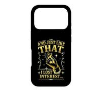 And Just Like That I Lost Interest Funny Sarcastic Quote Case for iPhone 17 Pro