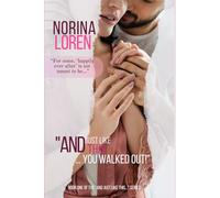 And Just Like This...: You Walked Out: 1