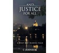 And Justice For All: A West Bay Marina Tale