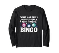 and Keeps The Ladies Smiling Bingo Funny Witty Word Play Gag Long Sleeve T-Shirt
