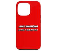 And Knowing is half the Battle | Life or Political Case for iPhone 13 Pro
