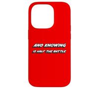 And Knowing is half the Battle | Life or Political Case for iPhone 14 Pro