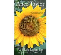 And Life Lights Up: Moments that Matter