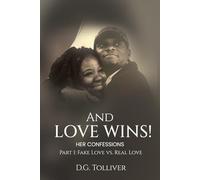 And Love Wins!: Her Confessions: Fake love vs. Real love