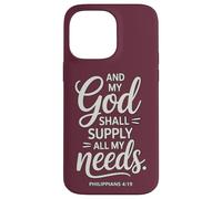 And My God Shall Supply All My Needs Philippians 4:19 Case for iPhone 14 Pro Max