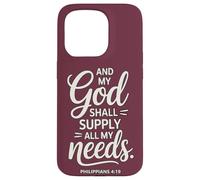 And My God Shall Supply All My Needs Philippians 4:19 Case for iPhone 15 Pro