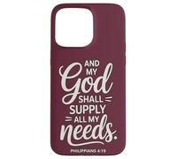 And My God Shall Supply All My Needs Philippians 4:19 Case for iPhone 15 Pro Max