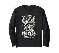 and My God Shall Supply All My Needs Philippians 4:19 Long Sleeve T-Shirt