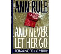 And Never Let Her Go