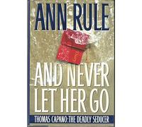 And Never Let Her Go