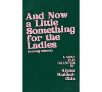 And now a little something for the ladies (among others): a short play collection