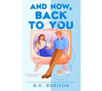 And Now, Back to You - Trade Paperback NEW B. K. Borison 2026