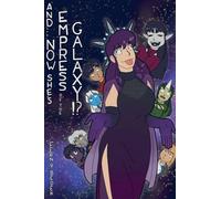 And... Now She's Empress of the Galaxy!?: 2 (Svetaverse)