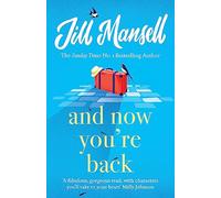 And Now You're Back : The most heart-warming and romantic read of the year!
