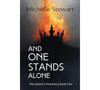 And One Stands Alone (The Queen's Prophecy)