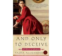 And Only to Deceive (Lady Emily): 1 (Lady Emily Mysteries)