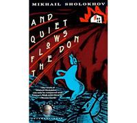 And Quiet Flows the Don - NEW Mikhail Sholokh 1989