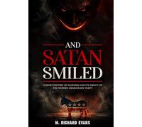 And Satan Smiled: A Short History of Marxism and its Impact on the Modern Democratic Party