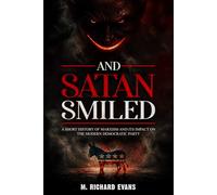 And Satan Smiled: A Short History of Marxism and its Impact on the Modern Democratic Party