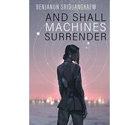 And Shall Machines Surrender (Machine Mandate)