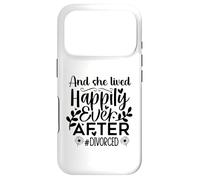 And She Lived Happily Ever After Divorced In My Divorced Era Case for iPhone 17 Pro