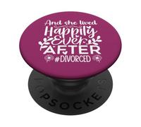 And She Lived Happily Ever After Divorced In My Divorced Era PopSockets Adhesive PopGrip