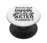 And She Lived Happily Ever After Divorced In My Divorced Era PopSockets Adhesive PopGrip